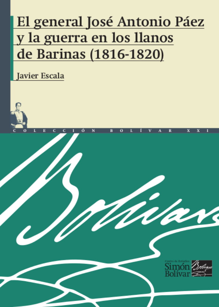 El General José Antonio Páez y la guerra en los llanos de Barinas