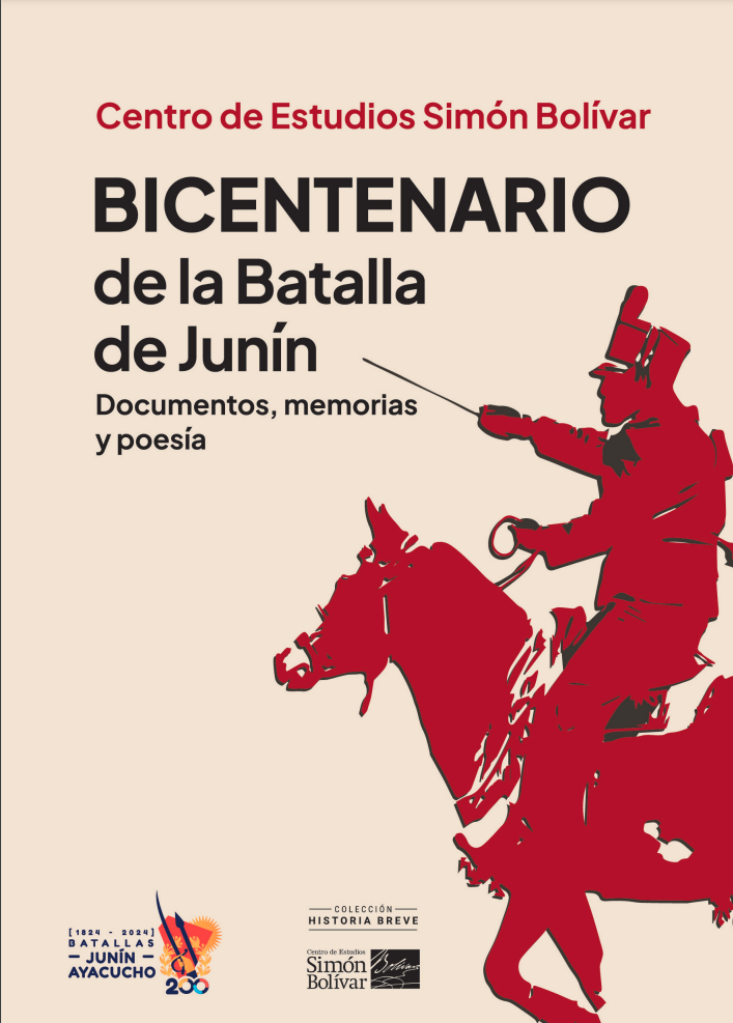 Bicentenario de la Batalla de Junín: Documentos, memorias y poesía