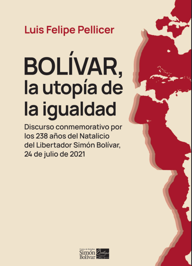 Bolívar: la utopía de la igualdad